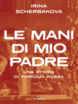 cover image of Le mani di mio padre